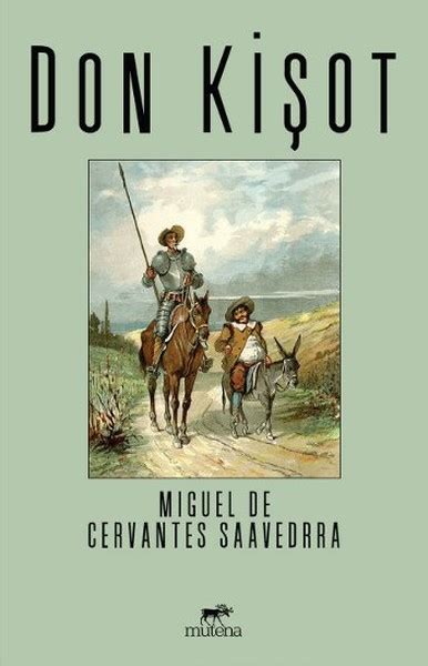 İspanyol Edebiyatının Büyük İsmi: Miguel de Cervantes ve Don Kişot'un Mirası